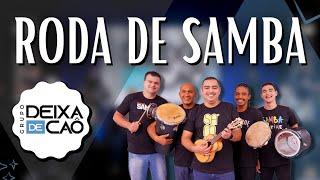RODA DE SAMBA DO GRUPO DEIXA DE CAÔ - Sim é Samba