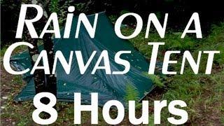 Rain on a Tent Sounds  8 Hour Long Relaxing Sounds for Sleep