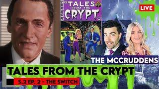 Tales From The Crypt S.2 Ep.2 Review  THE SWITCH
