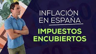 Inflación en España  Impuestos encubiertos  Impuesto a la clase media