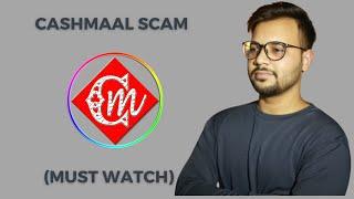 Cashmaal Scam 2024  Cashmaal P2P Scam Alert  Cashmaal Real or Fake