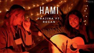 Hami - Prajina Ft. Regan Live at Roya Backyards