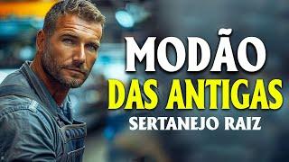 MODÃO DE BUTECO • MODA CAIPIRA • SÓ AS MELHORES - SERTANEJO  MODÃO DAS ANTIGAS