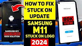 How to Fix Stuck on Logo Samsung M11 After Update Phone  2024