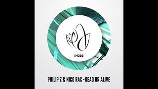 IM202 - Philip Z & Nico Rac - DEAD OR ALIVE