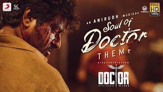 Doctor - Soul of Doctor  Sivakarthikeyan  Anirudh Ravichander  Nelson Dilipkumar