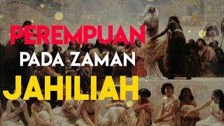 Perempuan pada zaman  Jahiliah