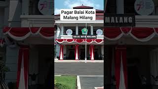 Pagar Balai Kota Malang Hilang