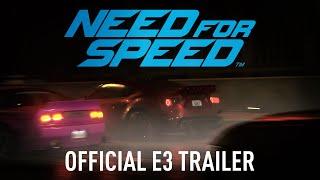 Need for Speed Official E3 Trailer PC PS4 Xbox One