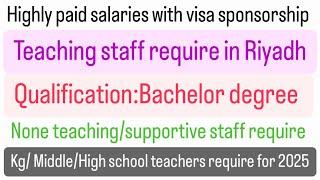 Kgmiddlehigh school teachers require in Riyadh Saudi Arabia #jobsinsaudiarabia