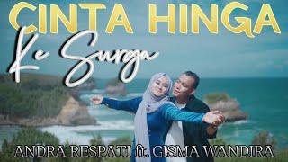 CINTA HINGGA KE SURGA- Andra Respati ft. Gisma Wandira Official MV