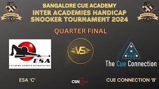 QUARTER FINAL - ESA C vs CUE CONNECTION B - 1 PM 11082024 BANGALORE CUE ACADEMY