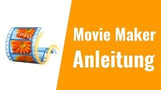 Movie Maker Anleitung für Anfänger