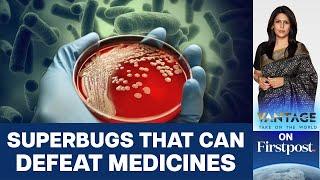 The Next Pandemic Could Make Antibiotics Useless  Vantage with Palki Sharma