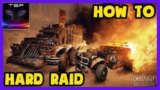 Crossout #139 ► Ultimate Guide on how to Play HARD RAIDS