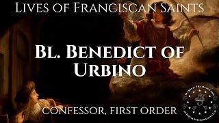 The Life of Blessed Benedict of Urbino