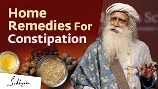 Home Remedies For Constipation  Sadhguru