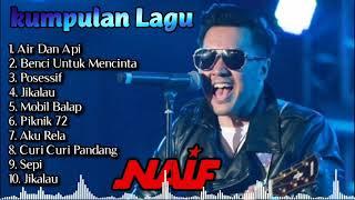 kumpulan Naif full album tanpa iklan - lagu naif full album