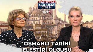 Osmanlı tarihi eleştirilere açık değil miydi?  @gundemotesi 419. Bölüm