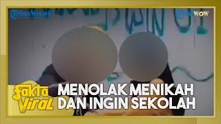 Pemeran Video Viral Parakan 01 Batal Nikah Korban Menolak dan Menangis Bilang Masih Mau Sekolah