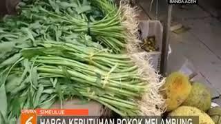 HARGA KEBUTUHAN POKOK MELAMBUNG