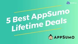 5 Best AppSumo Lifetime Deals - SaaS Deals - Lifetime Software deals - AppSumo Deals