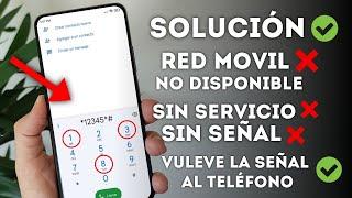 SOLUCIÓN Red Móvil No Disponible Sin Servicio - Sin señal  Nuevo método 2024