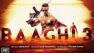 BAAGHI 3 Full Movie HD facts 4K  Tiger Shroff  Shraddha Kapoor  Sajid Nadiadwala  Ahmed 