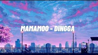 MAMAMOO - DINGGA Easy Lyrics
