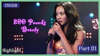 ENG SUB Highlight  200 Pounds Beauty  PART 1