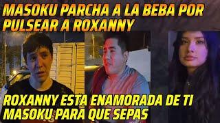 MASOKU PARCHA A LA BEBA POR PULSEAR A ROXANNYROXANNY ESTA ENAMORADA DE TI MASOKU PARA QUE SEPAS