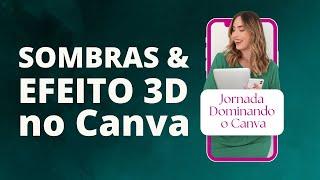 Sombras e Efeito 3D no Canva