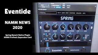 EVENTIDE NAMM NEWS 2020 - Spring Reverb PlugIn  H9000 ProTools Expansion Card