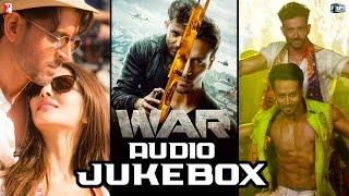 War Full Song Audio Jukebox  Hrithik Tiger Vaani  Vishal and Shekhar  Sanchit & Ankit  Kumaar