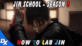 Tekken 7   Jin School Season 3   Tips on How to Lab Jin Kazama