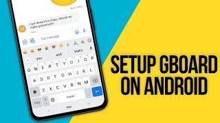 How To Set Up Gboard On Android  The Best Keyboard App for Android