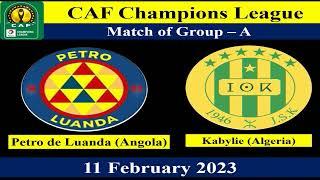 Petro De Luanda Angola vs Kabylie Algeria-Football Match - 11 February 2023-CAF Champions League