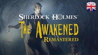 Sherlock Holmes The Awakened Remastered - English Longplay - No Commentary