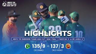 Sri Lanka A vs Pakistan A  Mens T20 Emerging Teams Asia Cup  Semi-Final 1