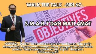 WALK THE TALK SERIES 67 S.M.A.R.T DAN MATLAMAT