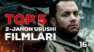 TOP 5 IKKINCHI JAXON URUSHI HAQIDA ENG YAXSHI FILMLAR  ТОП 5 ИККИНЧИ ЖАХОН УРУШИ ХАКИДА ФИЛМЛАР