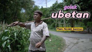 GOLEK UBETAN  EPS 30