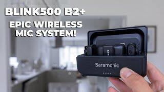 Epic Wireless Mic System On A Budget - The Saramonic Blink500 B2+