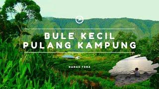 Bule Kecil Pulang Kampung ke Danau Toba  Indonesia Summer vacation 2022  travel vlog