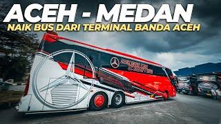 EP. 21  Belum Pesen Tiket Cari Bus ke Medan Di Terminal Banda Aceh - Banyak Bus Keren Di Sini