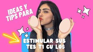 TIPS PARA ESTIULAR SUS  ¡NO LOS OLVIDES  LE VA A ENCANTAR