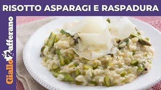 RISOTTO CON ASPARAGI E RASPADURA Facile e cremoso