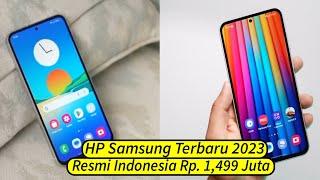 5 HP SAMSUNG TERBARU TAHUN 2023 RESMI INDONESIA