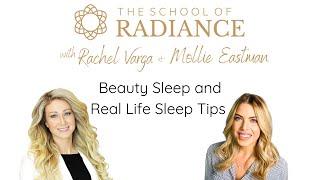 Beauty Sleep and Real Life Sleep Tips with Mollie Eastman