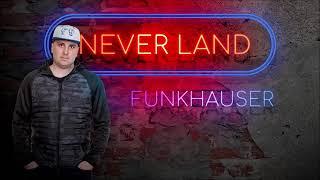 Funkhauser - Never Land BERK MUSIC
